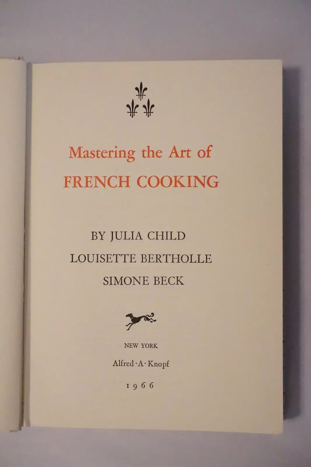 Mastering The Art French Cooking Volumes 1 and 2 by Julia Child - Signed Hardcover