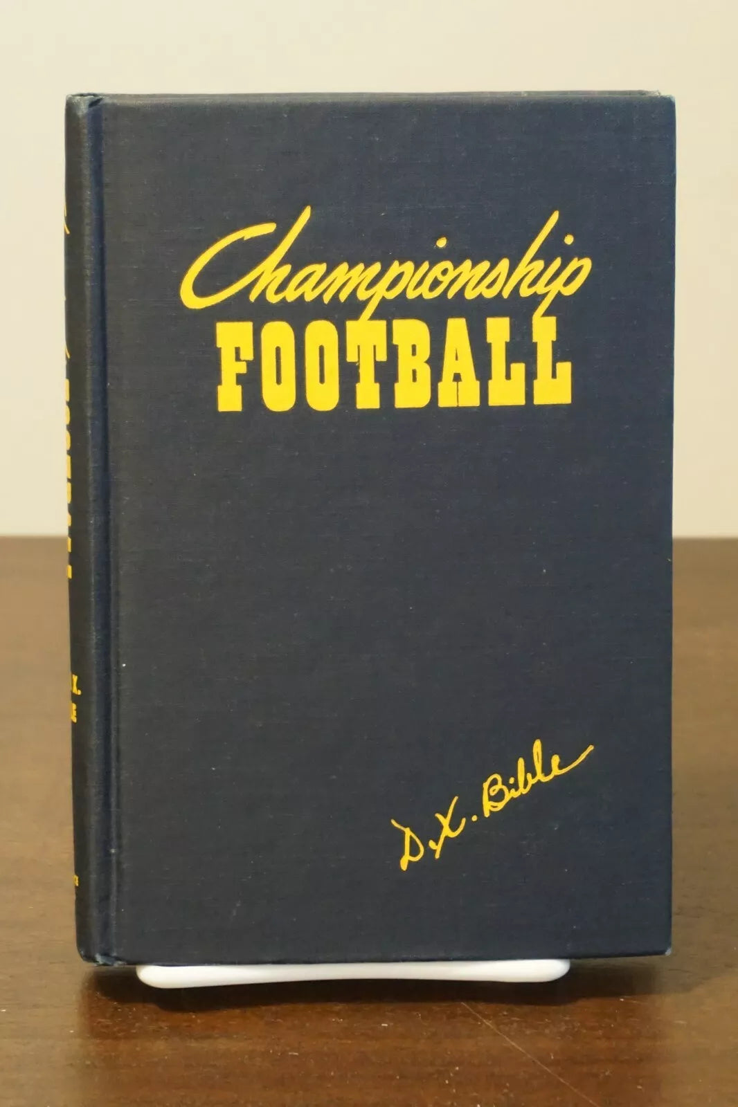 Dana X Bible signed Championship Football 1947- Signed 1st Edition