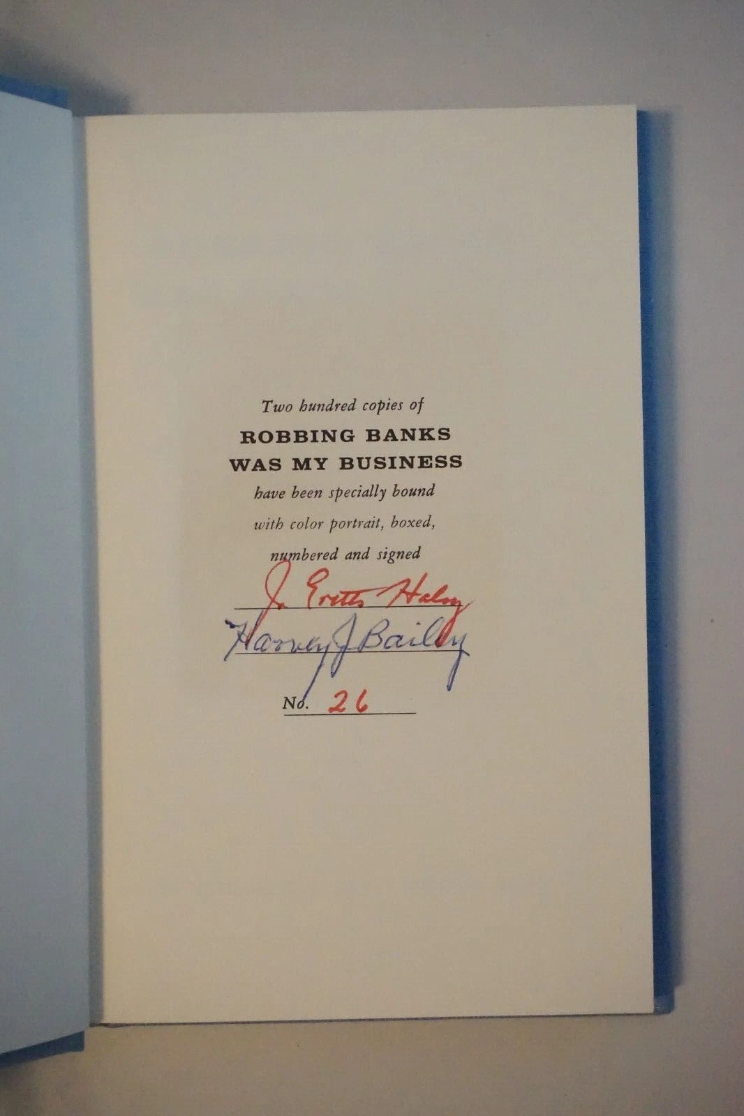 Robbing Banks Was My Business by John Harvey Bailey & J. Evetts Haley - Signed 1st Edition