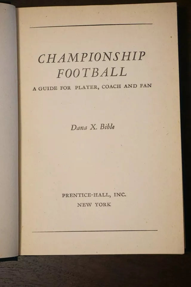 Dana X Bible signed Championship Football 1947- Signed 1st Edition