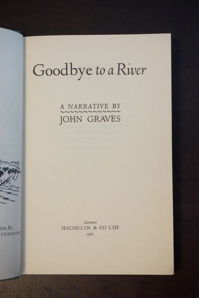 Goodbye to a River by John Graves 1961 - Signed 1st UK Edition