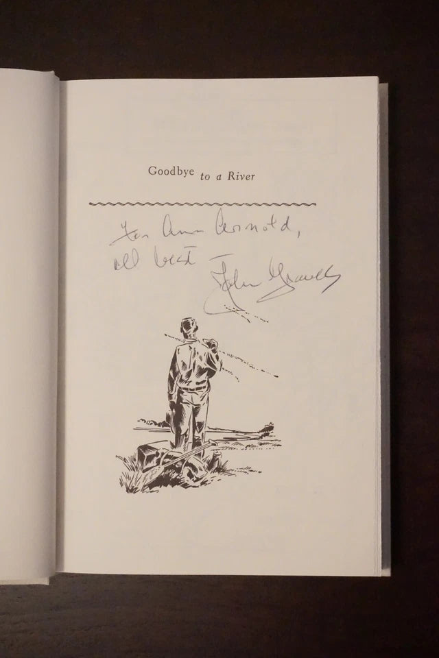 Goodbye to a River John Graves - 2002 Signed