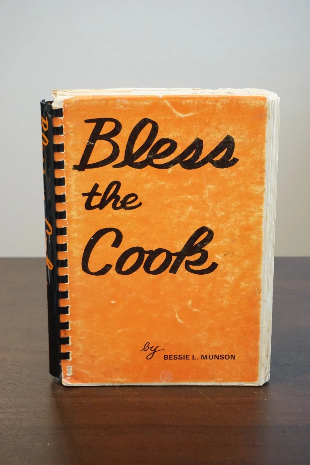 Bless the Cook by Bessie L. Munson 1978 - Signed 1st Edition