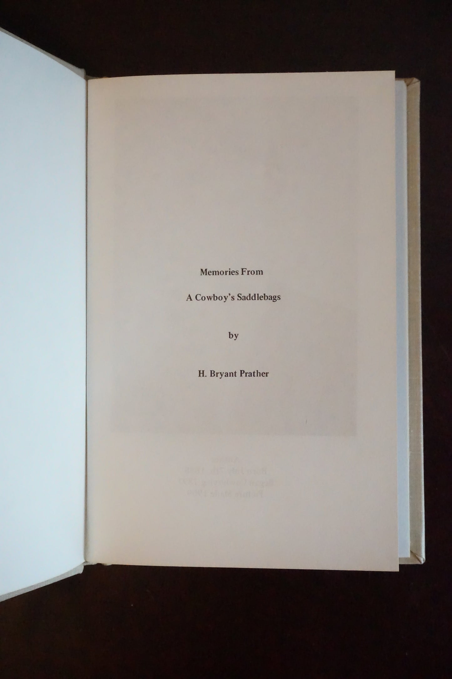 Memories From A Cowboy's Saddlebags by H. Bryant Prather