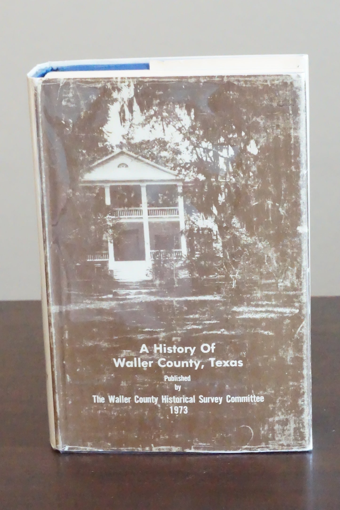A History of Waller County, Texas 1973