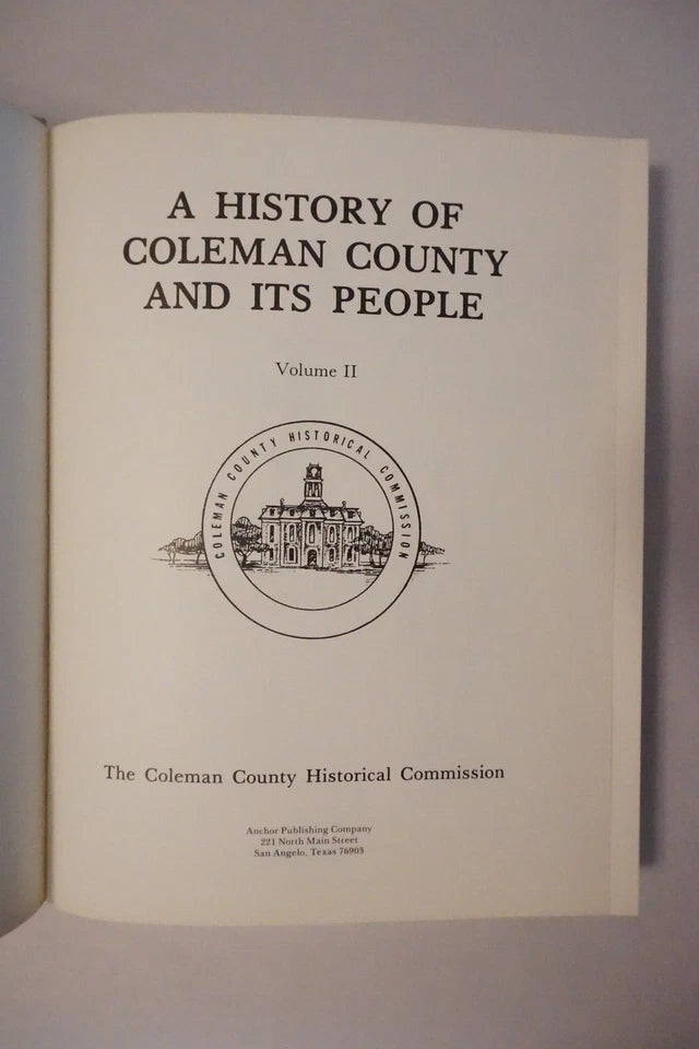 A History of Coleman County, Texas Volumes 1 and 2 - 1985