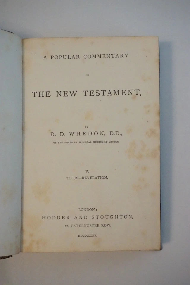 A Popular Commentary on The New Testament by Daniel D. Whedon 1874-1882 - Leather