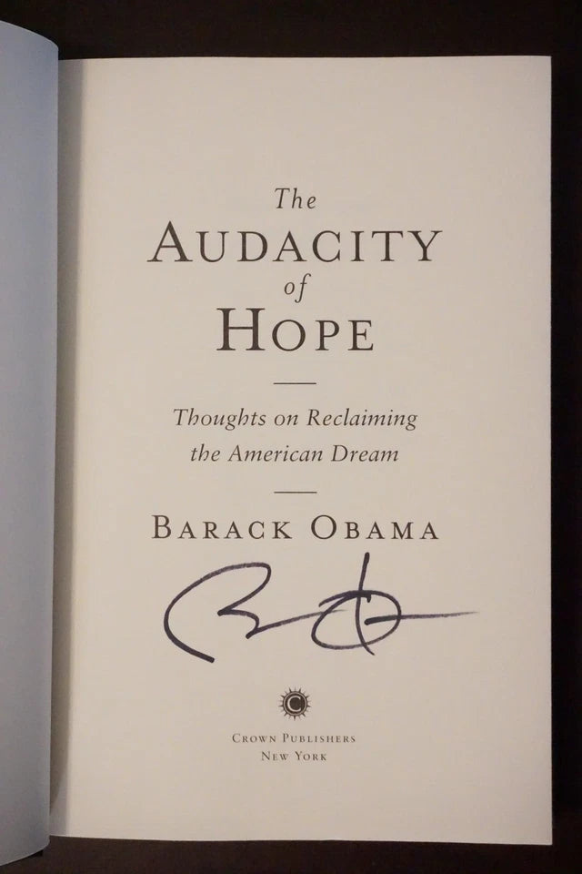 The Audacity of Hope by Barak Obama 2006 - Signed 1st Edition