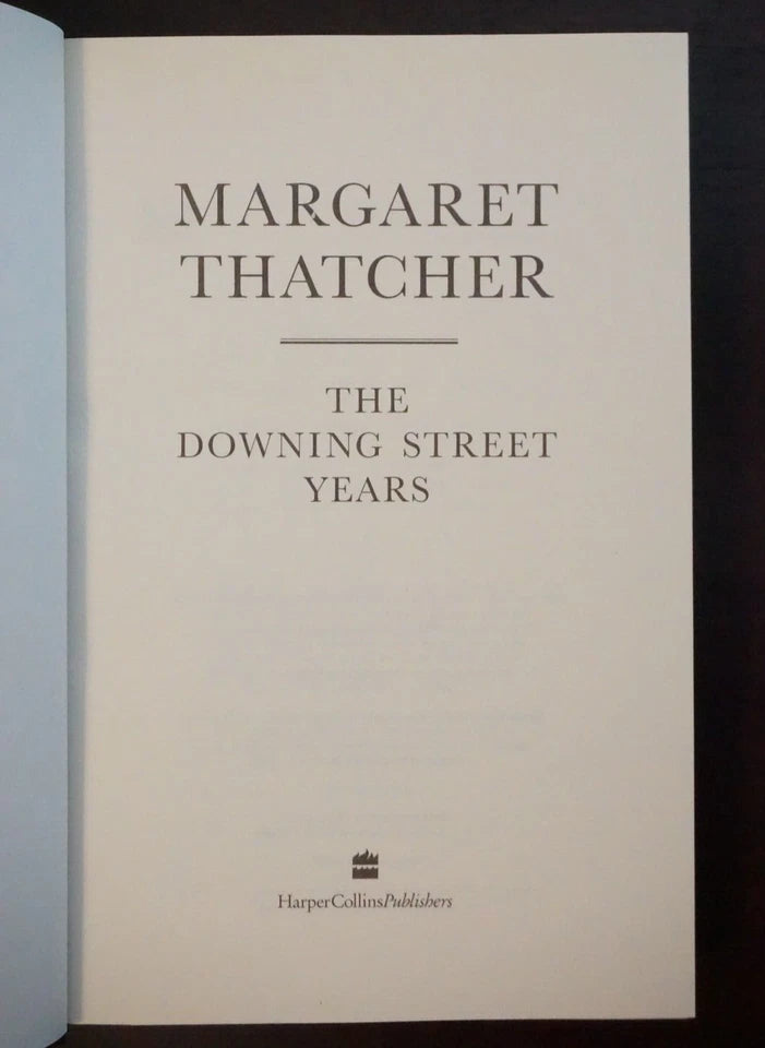 The Downing Street Years by Margaret Thatcher 1993 - Signed