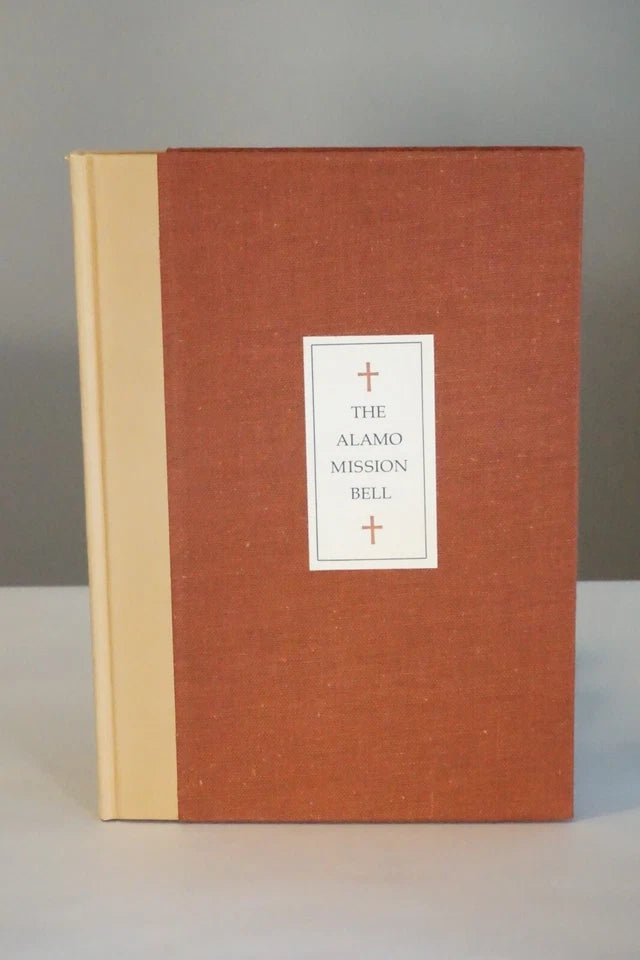 The Alamo Mission Bell by J. Evetts Haley 1974 - Signed Limited Edition