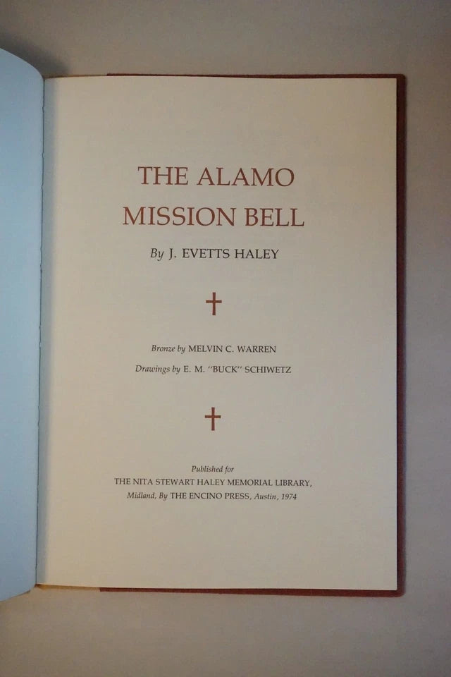 The Alamo Mission Bell by J. Evetts Haley 1974 - Signed Limited Edition