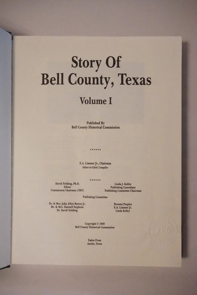 Story of Bell County, Texas Vol 1 & 2 by The Bell County Historical Association