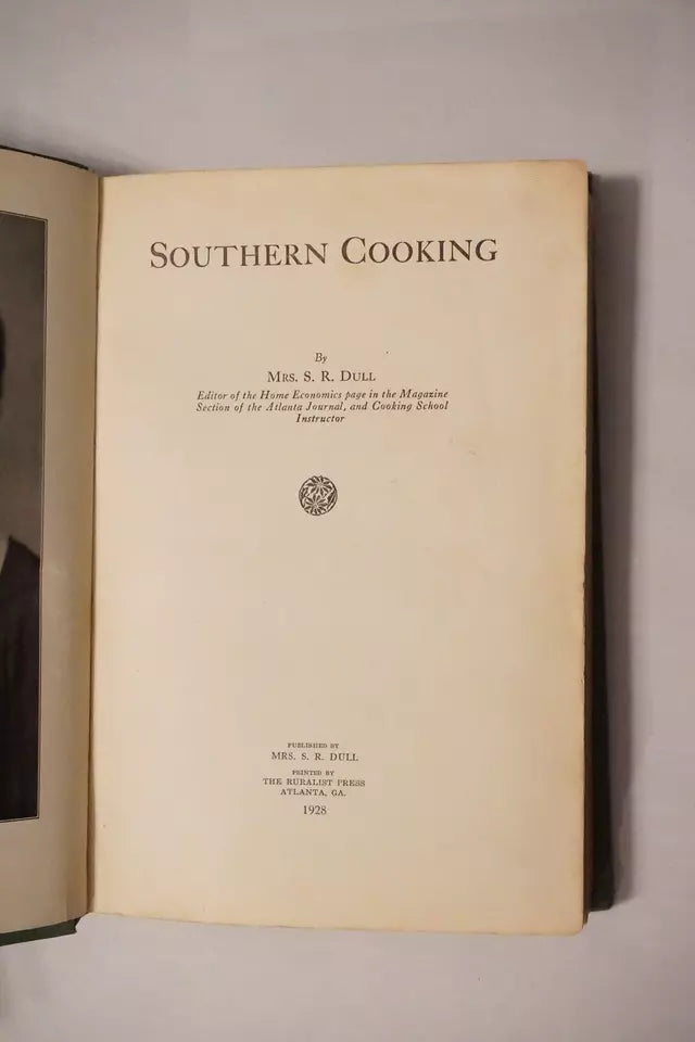 Southern Cooking Cookbook by Mrs. S. R. Dull 1928 - Signed 1st Edition