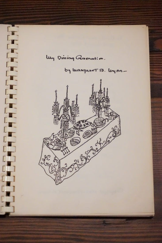 My Dining Generation by Margaret B. Wynn 1962 Cookbook SIGNED Handwritten