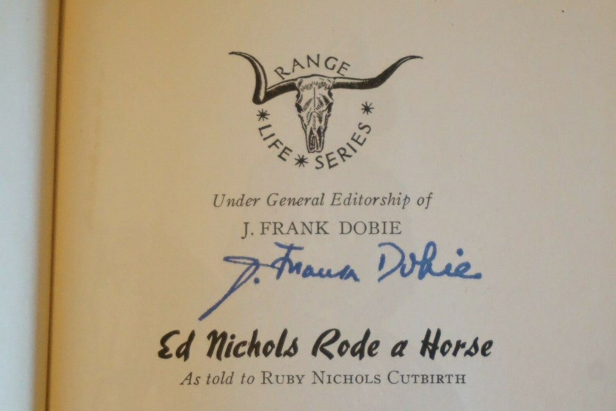 Ed Nichols Rode a Horse by Ruby Nichols Cutbirth 1943 Signed by Author & Subject
