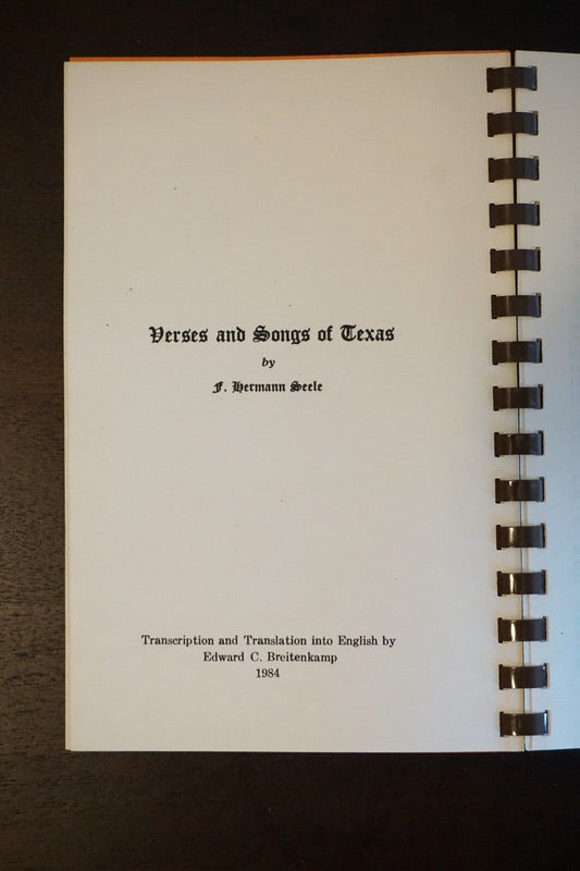 Verses and Songs of Texas by F. Hermann Seele 1984 Spiralbound