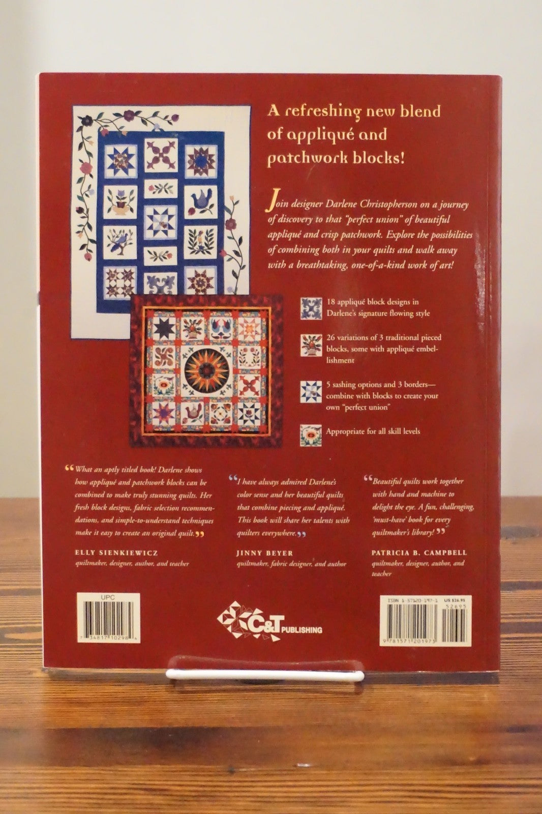 A Perfect Union of Patchwork & Applique Darlene Christopherson C&T Publishing First Printing