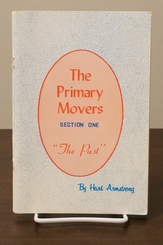 The Primary Movers by Hart Armstrong - Sections 1-3 - Signed