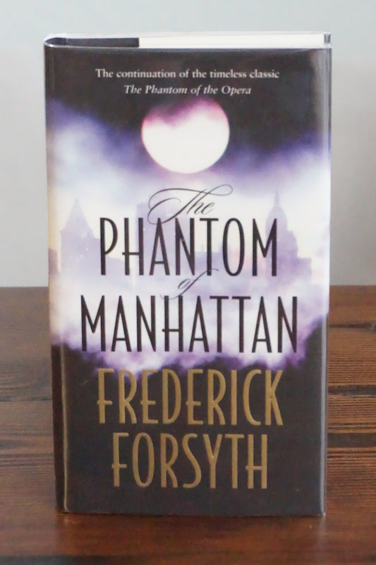 The Phantom of Manhattan by Frederick Forsyth 1999 Signed First Edition HC DJ