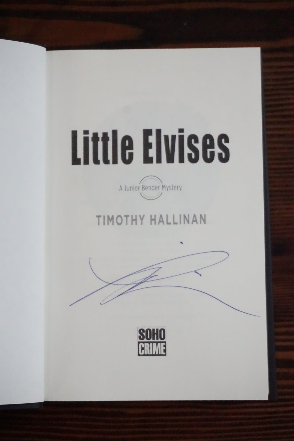 Little Elvises by Timothy Hallinan 2012 Signed First Edition Hardcover Bender