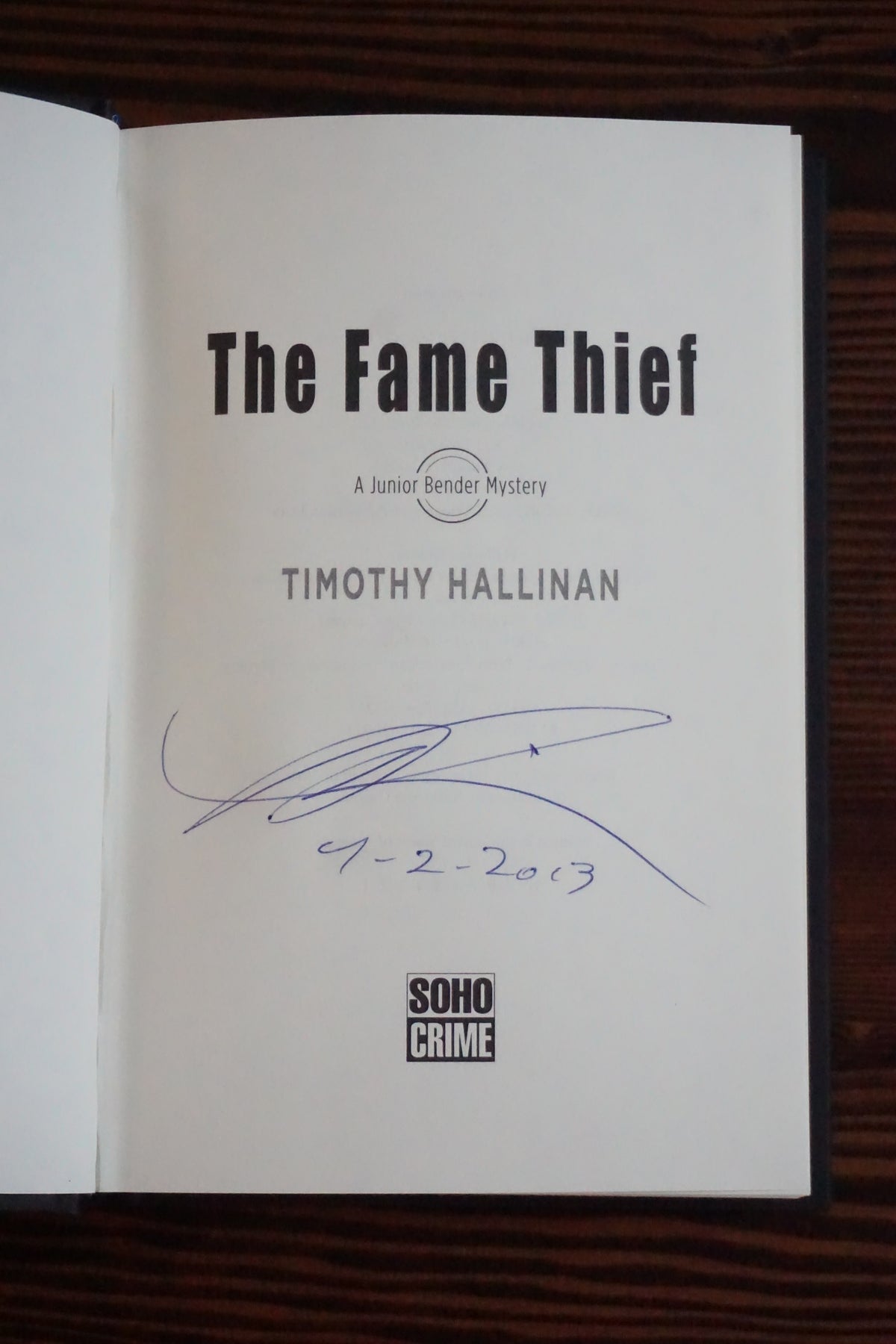 The Fame Thief by Timothy Hallinan 2013 Signed Dated First Edition Hardcover