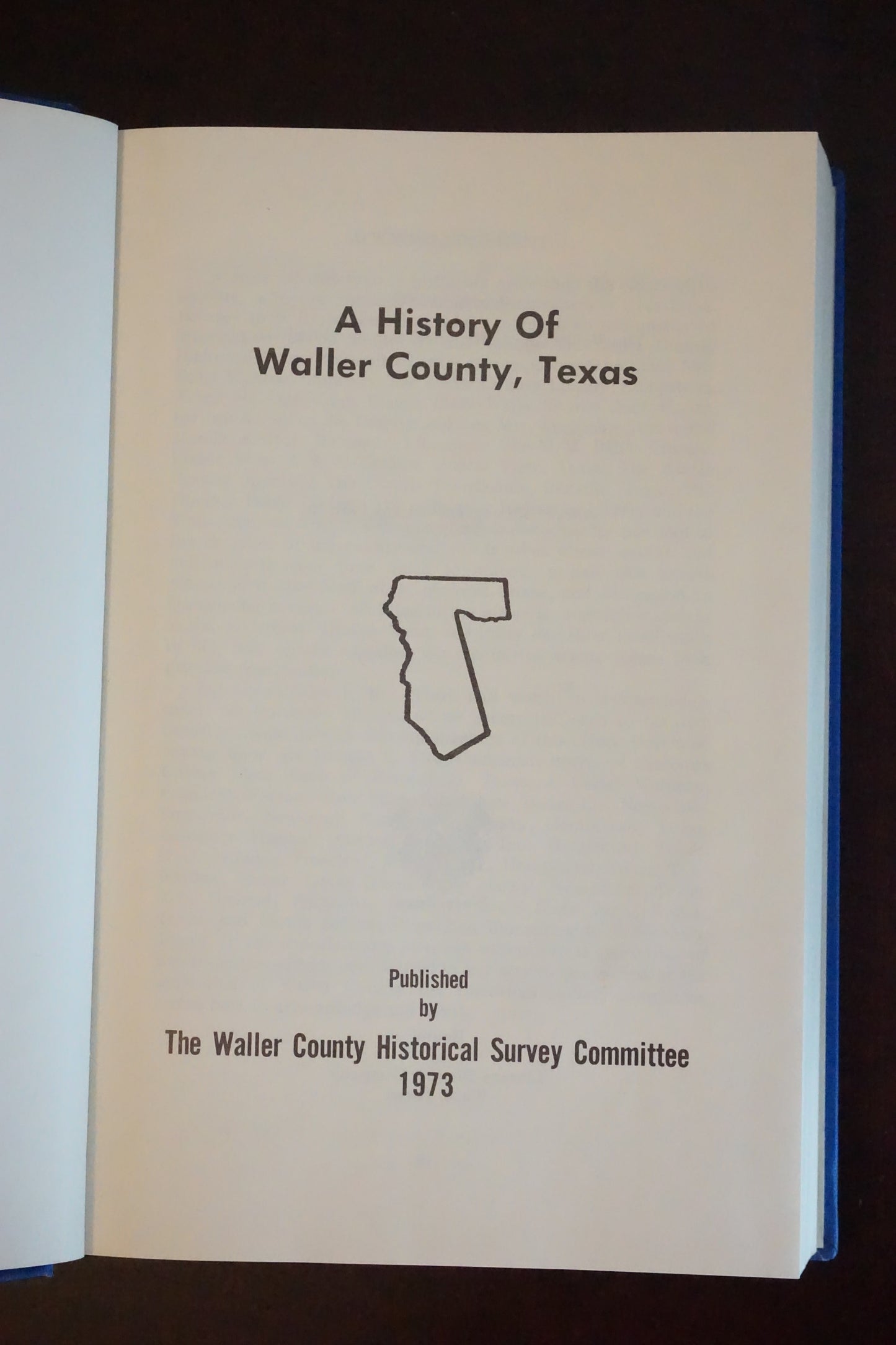 A History of Waller County, Texas 1973