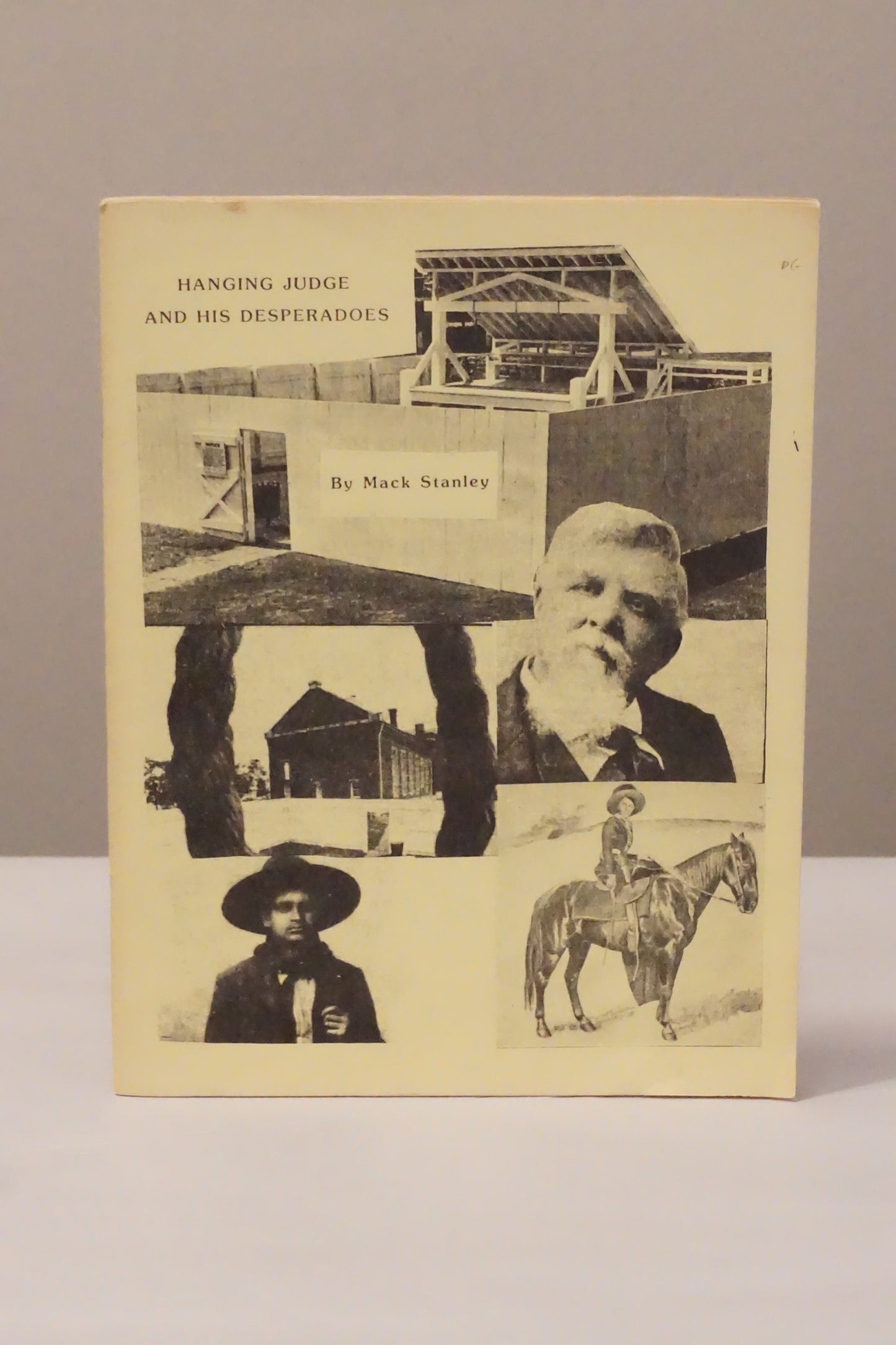 Hanging Judge and His Desperadoes by Mack Stanley 1983 - Signed Staplebound
