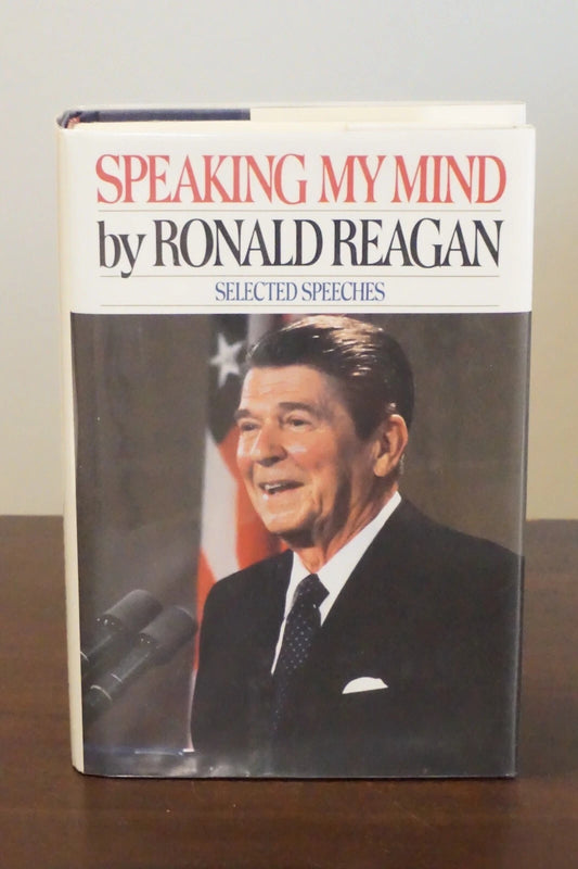 Speaking My Mind by Ronald Reagan 1989 - Signed 1st Edition