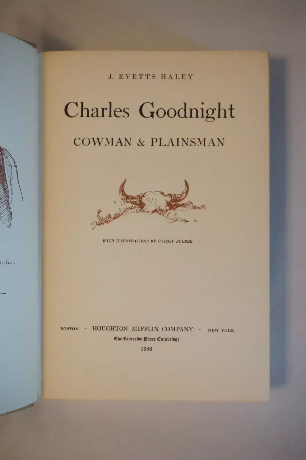 Charles Goodnight by J. Evetts Haley 1936 - Signed