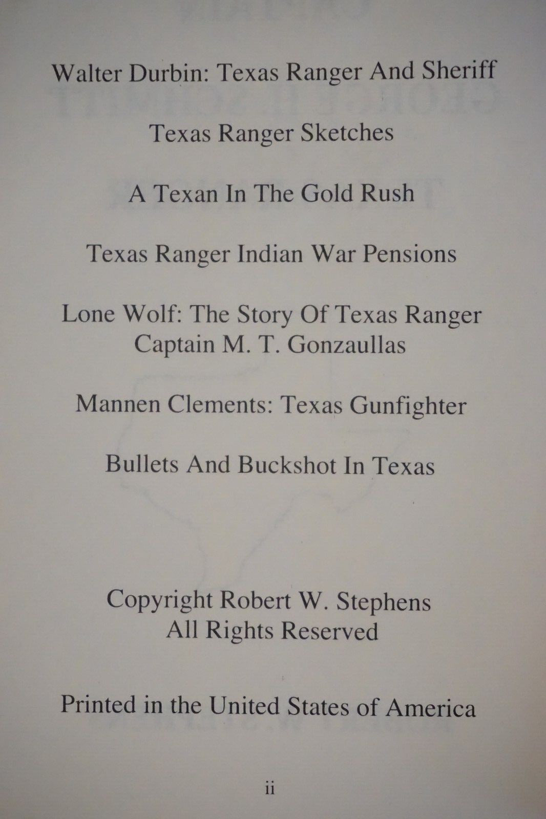 Captain George H. Schmitt - Texas Ranger by Robert W. Stephens Signed Limited Ed