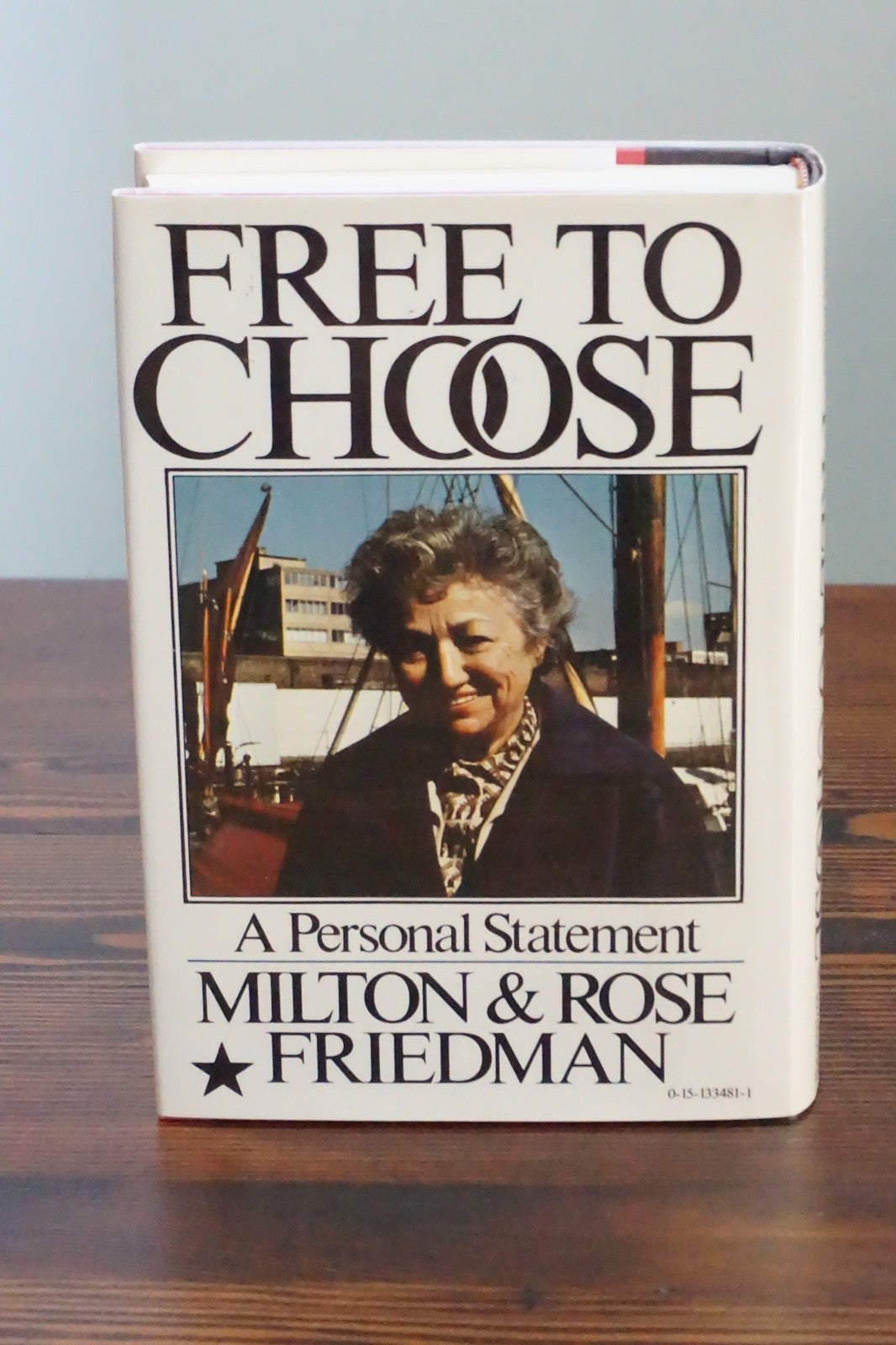 Free to Choose by Milton and Rose Friedman 1980 Signed HC DJ