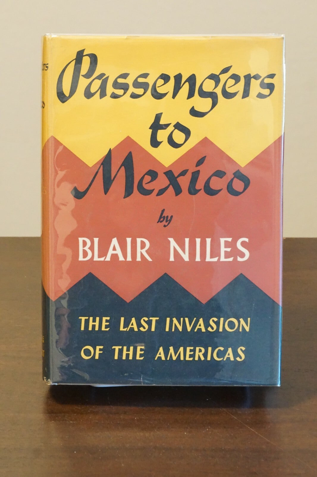 Passengers to Mexico by Blair Niles 1943 Hardcover Dust Jacket