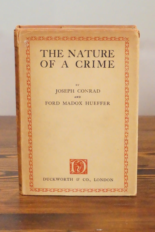 The Nature of a Crime Joseph Conrad F M Hueffer Duckworth 1924 Dust Jacket