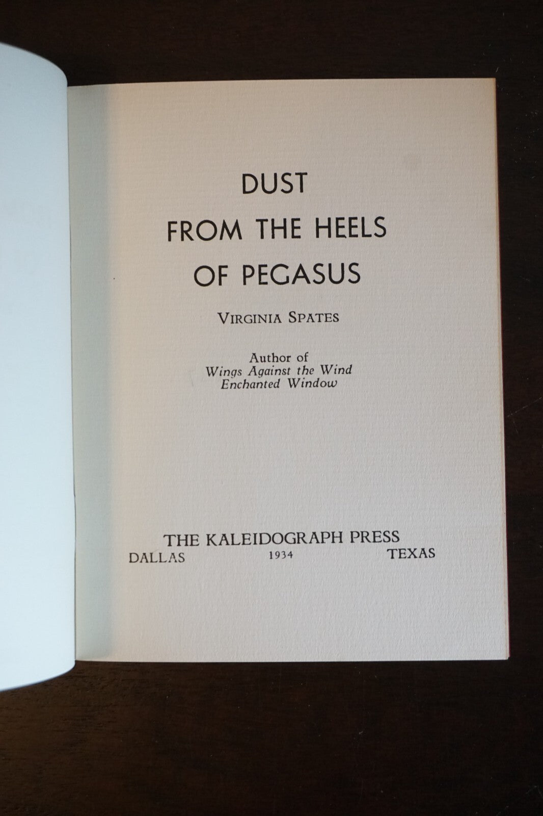 Dust From The Heels of Pegasus by Virginia Spates 1934 Number 187 of 200