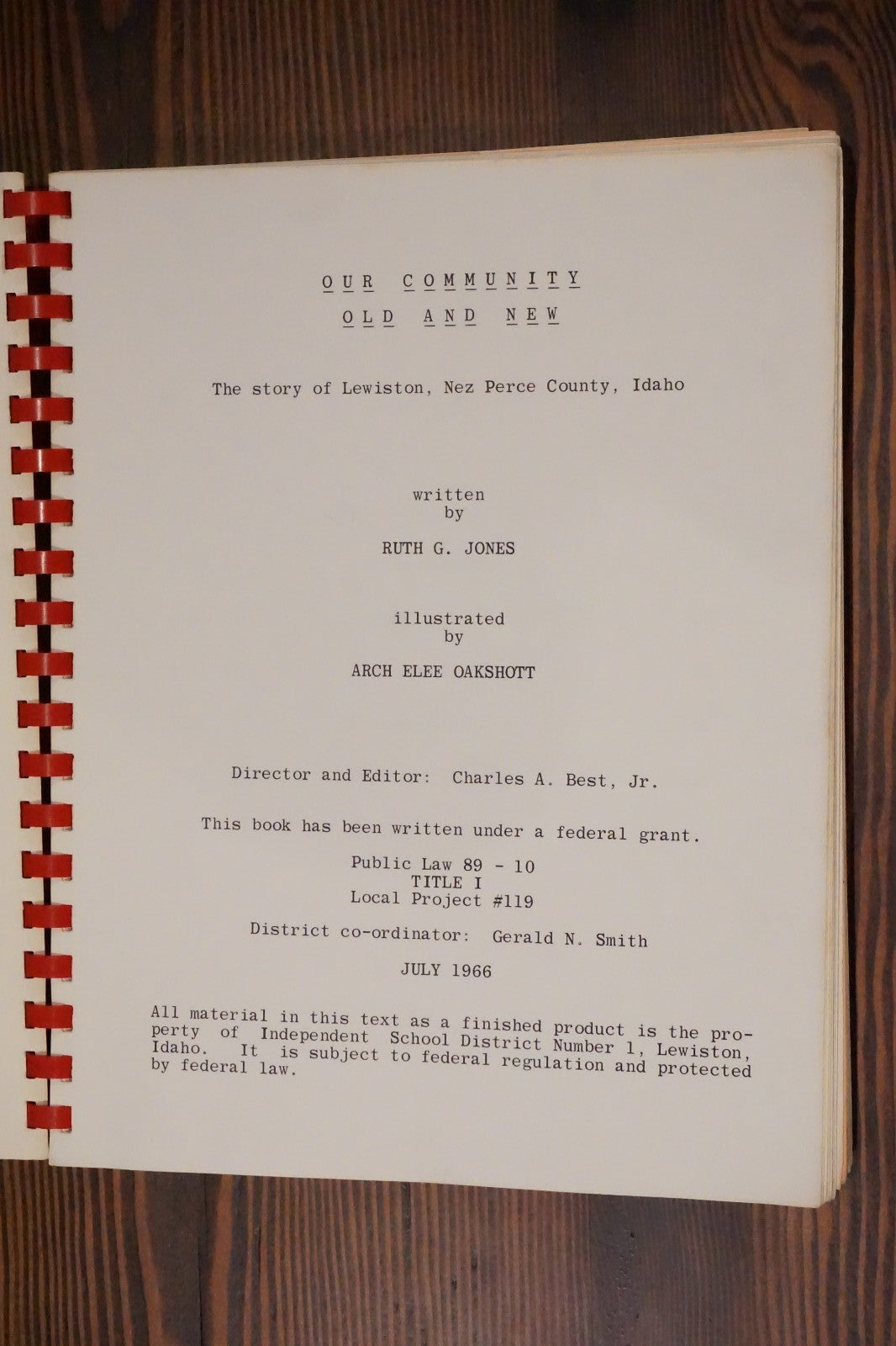 Lewiston, Nez Perce County, Idaho History by Ruth G. Jones 1966 Spiralbound