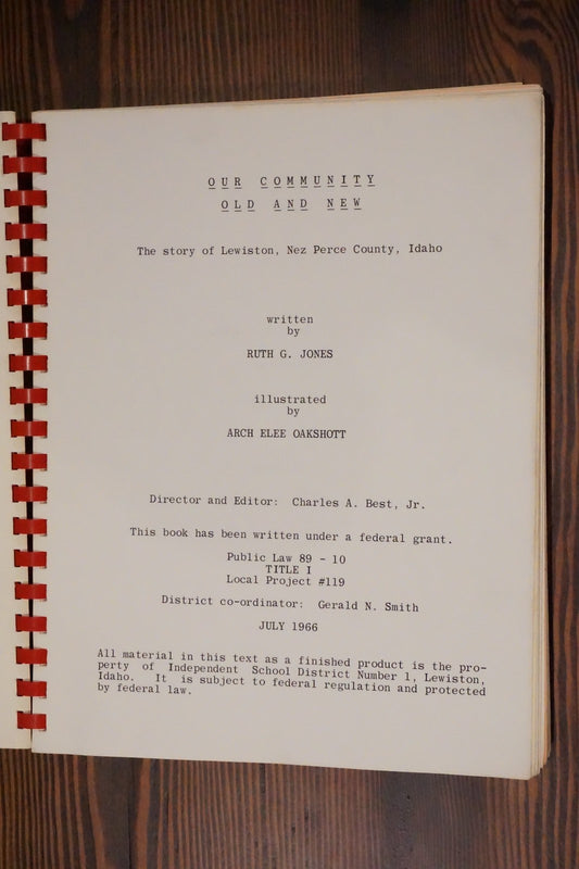 Lewiston, Nez Perce County, Idaho History by Ruth G. Jones 1966 Spiralbound