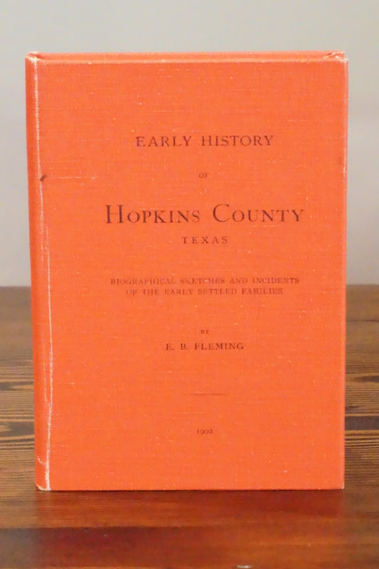 Early History of Hopkins County Texas Fleming 1985 Reprint Hardcover