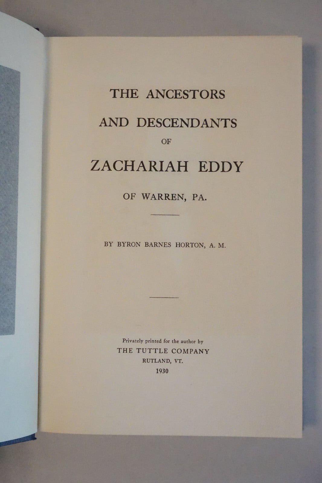 The Ancestors and Descendants of Zachariah Eddy by Byron Barnes Horton 1930 HC