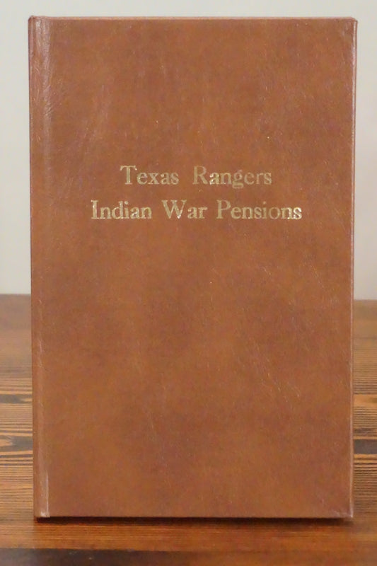 Texas Ranger Indian War Pensions Robert Stephens 1975 Nortex Press Hardcover