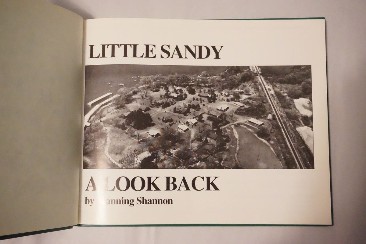 Little Sandy: A Look Back by Manning Shannon 1992 Hardcover
