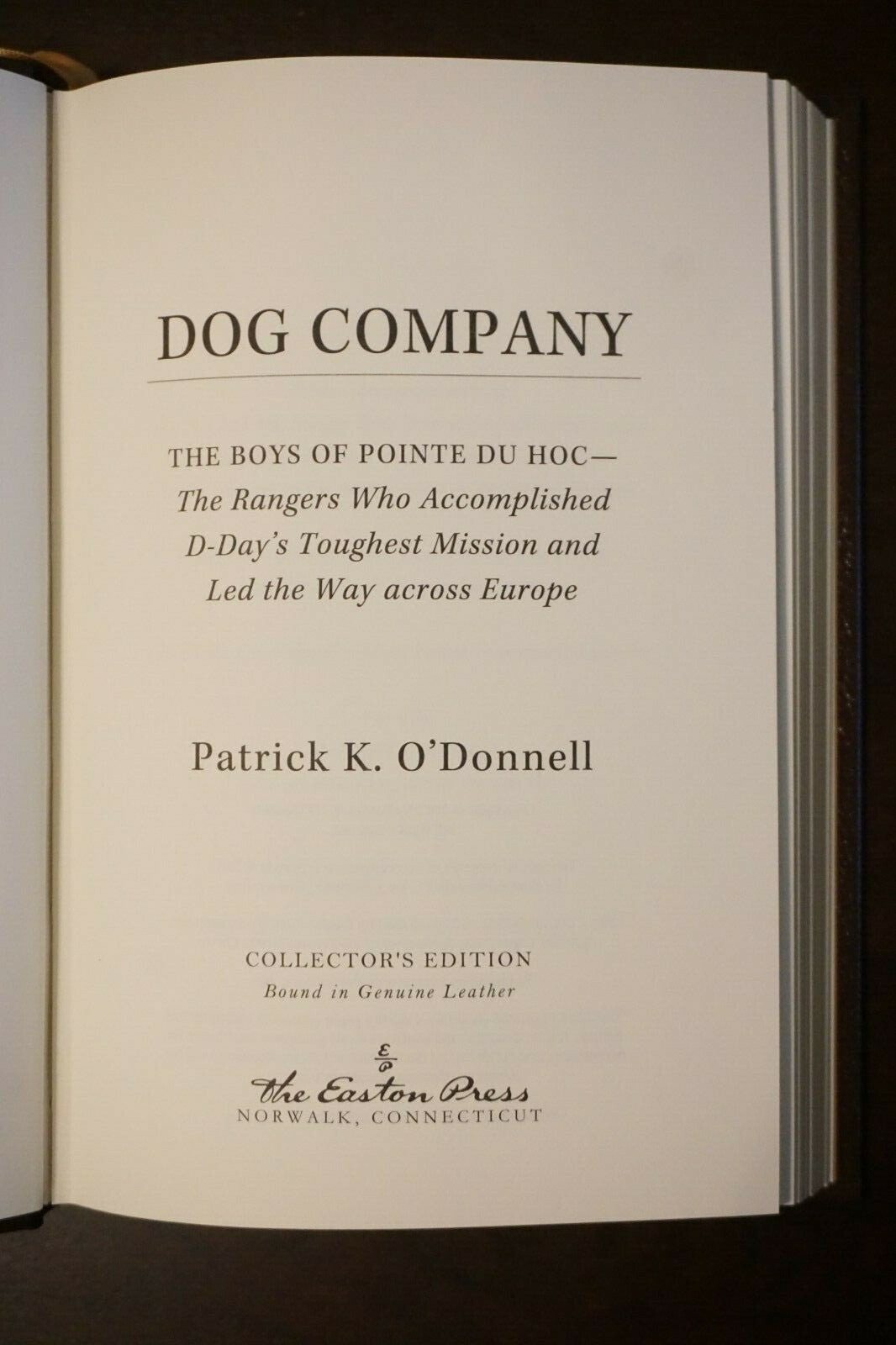 Dog Company by Patrick K. O'Donnell 2013 Easton Press