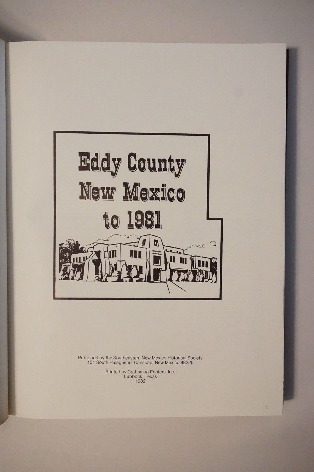 Eddy County, New Mexico to 1981 by Southeastern New Mexico Historical Society