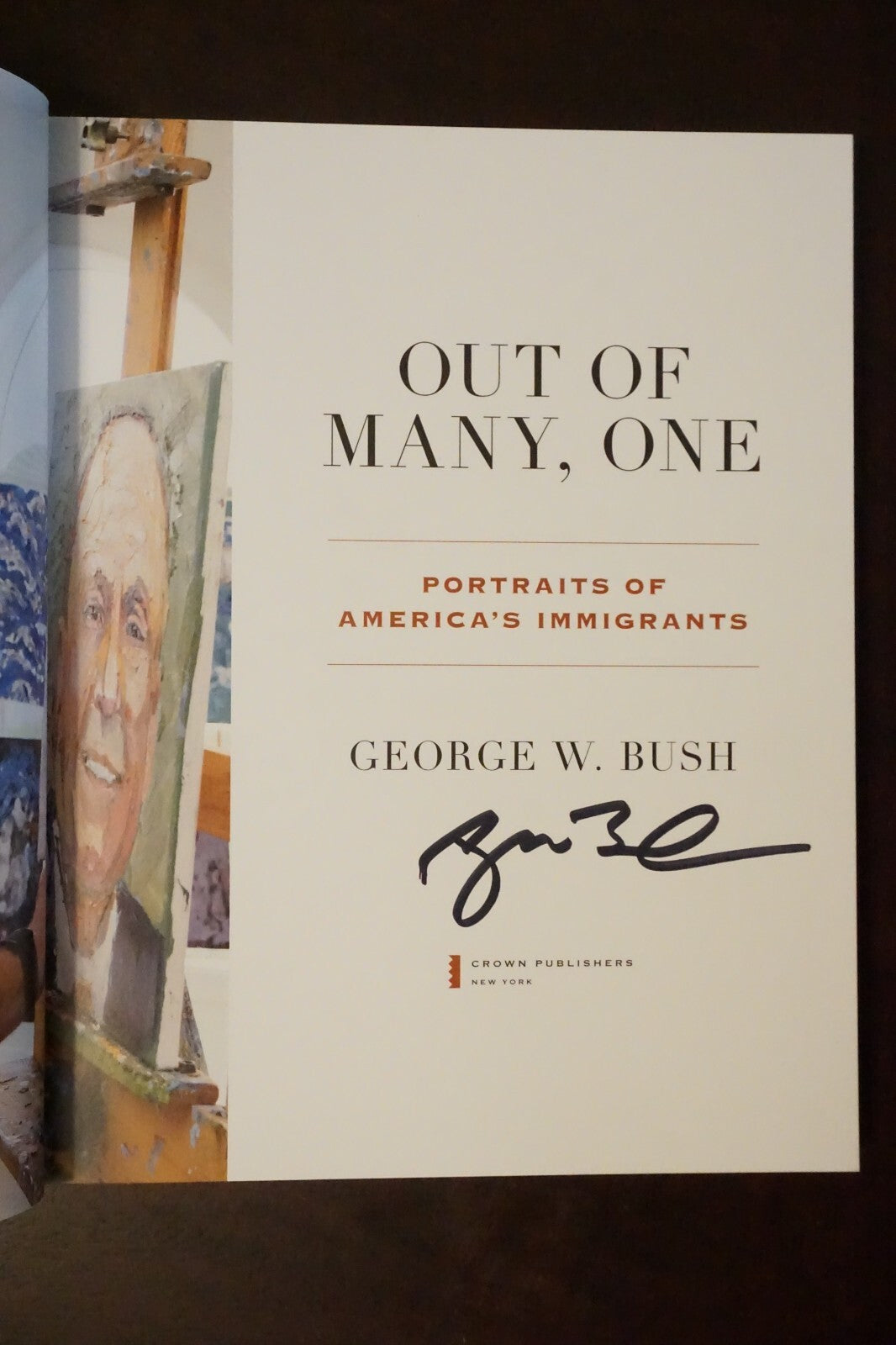 Out Of Many, One by George W. Bush 2021 Signed 1st Edition HC DJ