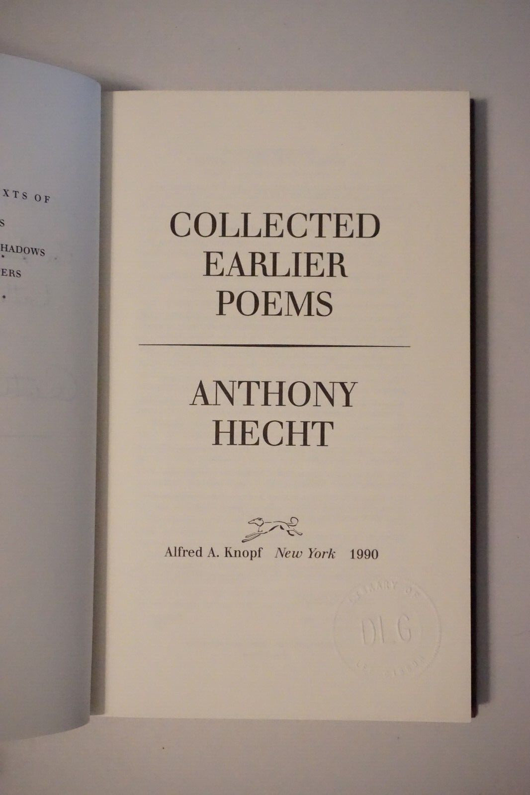 Collected Earlier Poems by Anthony Hecht 1990 Signed 1st Edition HC DJ