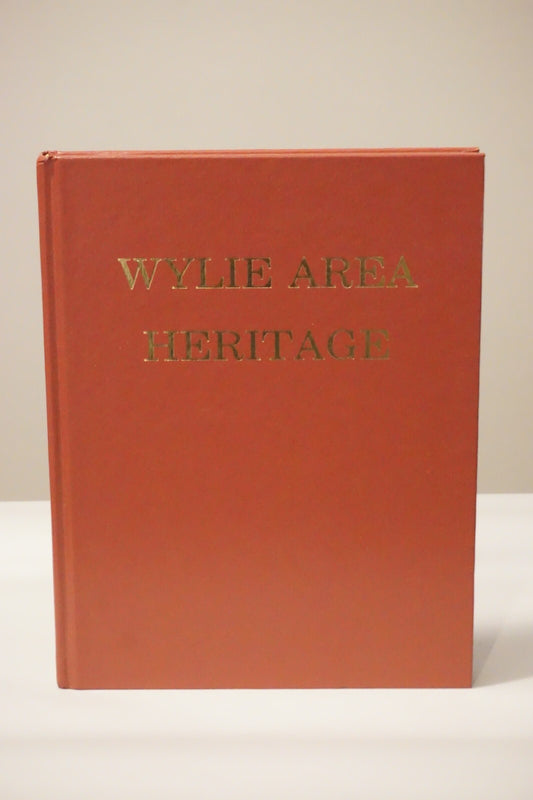 Wylie Area Heritage by Beb Fulkerson 1990 Hardcover Wylie, Texas History