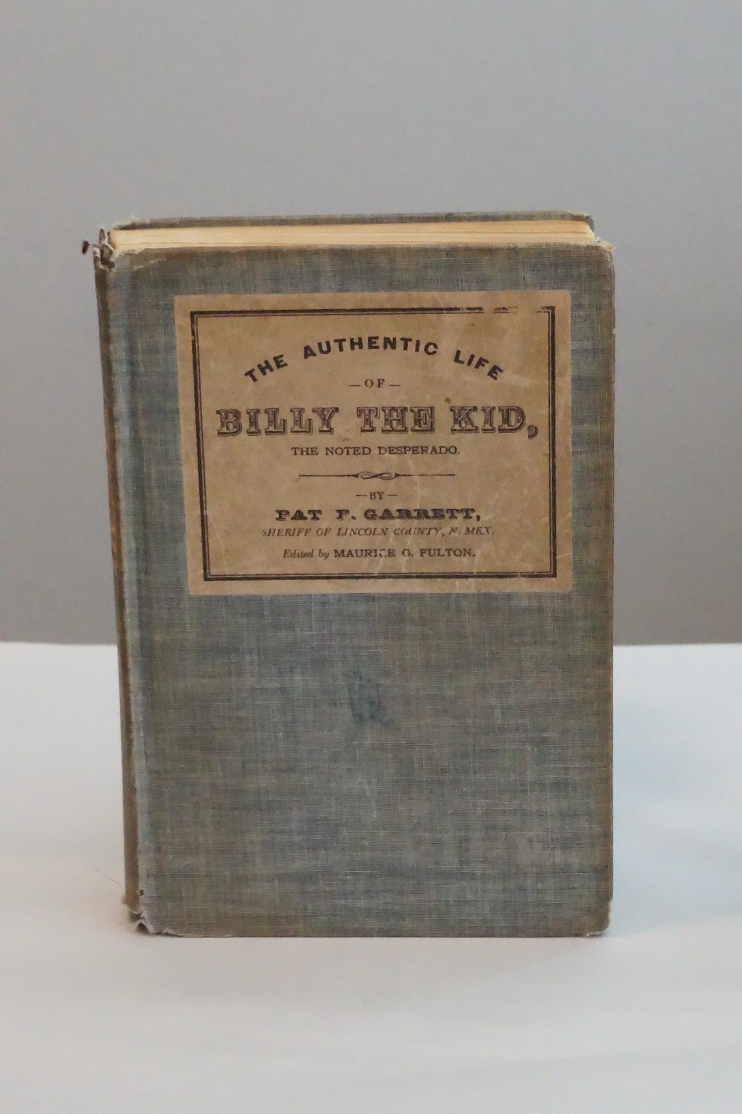 Very Rare - The Authentic Life of Billy The Kid by Pat F. Garrett 1927 Hardcover