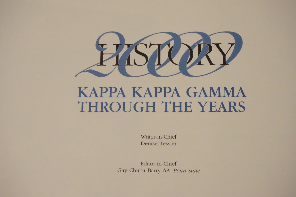 Kappa Kappa Gamma Through The Years by Denise Tessier 2000 HC DJ