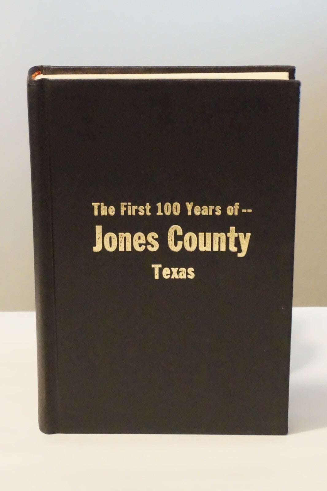 Jones County, Texas by Hooper Shelton and Homer Hutto 1978 HC DJ