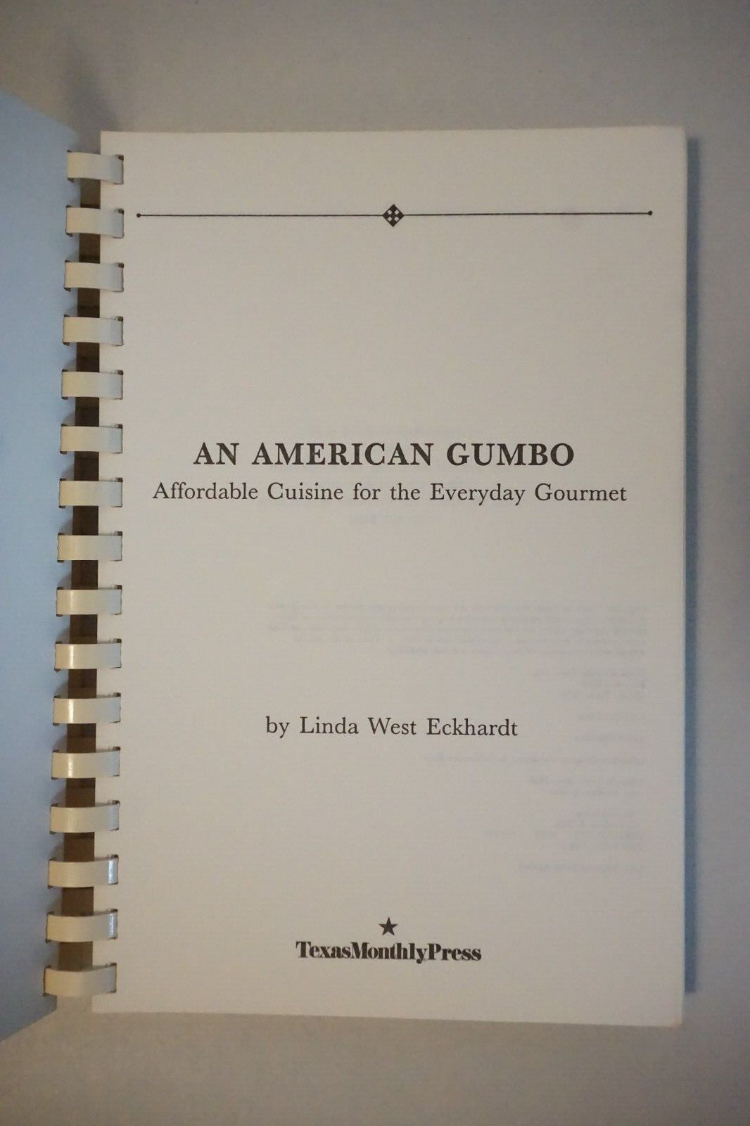 An American Gumbo Cookbook by Linda West Eckhardt 1983 Spiralbound