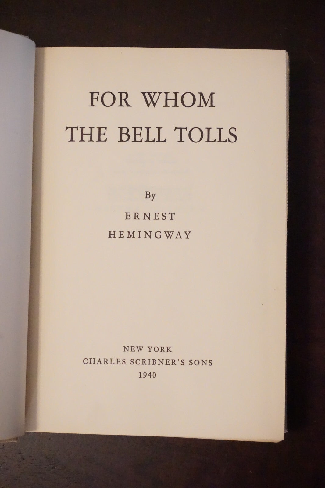 For Whom The Bell Tolls by Ernest Hemingway 1940 First Printing